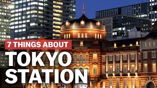 7 Things to know about Tokyo Station  japanguidecom [upl. by Zipah]