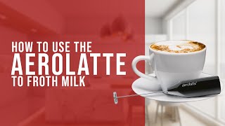 How To Use the AeroLatte To Froth Milk [upl. by Alejoa787]