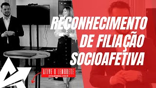 DIREITO DE FAMÍLIA Reconhecimento de filiação socioafetiva [upl. by Coleen]